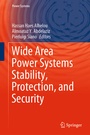 Cover: Wide Area Power Systems Stability, Protection, and Security - Springer