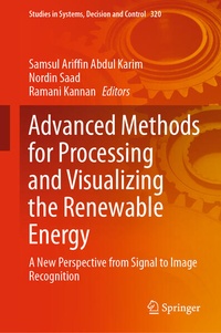 Enlarge image Cover: Advanced Methods for Processing and Visualizing the Renewable Energy - Springer