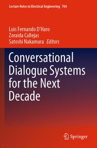 Enlarge image Cover: Conversational Dialogue Systems for the Next Decade - Springer