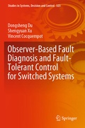 Cover: Observer-Based Fault Diagnosis and Fault-Tolerant Control for Switched Systems - Springer