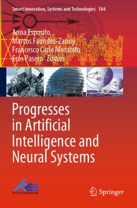 Enlarge image Cover: Progresses in Artificial Intelligence and Neural Systems - Springer