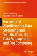 Cover: Bio-inspired Algorithms for Data Streaming and Visualization, Big Data Management, and Fog Computing - Springer
