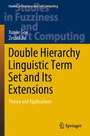 Cover: Double Hierarchy Linguistic Term Set and Its Extensions - Springer