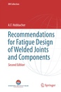 Cover: Recommendations for Fatigue Design of Welded Joints and Components - Springer
