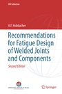 Cover: Recommendations for Fatigue Design of Welded Joints and Components - Springer