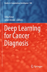 Enlarge image Cover: Deep Learning for Cancer Diagnosis - Springer