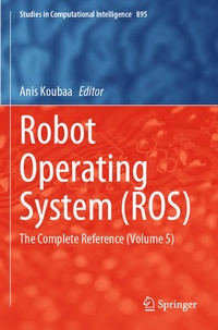 Enlarge image Cover: Robot Operating System (ROS) - Springer