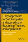 Cover: Fuzzy Approaches for Soft Computing and Approximate Reasoning: Theories and Applications - Springer