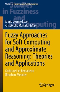 Enlarge image Cover: Fuzzy Approaches for Soft Computing and Approximate Reasoning: Theories and Applications - Springer