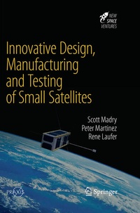 Enlarge image Cover: Innovative Design, Manufacturing and Testing of Small Satellites - Springer