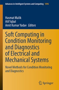Enlarge image Cover: Soft Computing in Condition Monitoring and Diagnostics of Electrical and Mechanical Systems - Springer