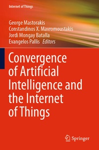 Enlarge image Cover: Convergence of Artificial Intelligence and the Internet of Things - Springer