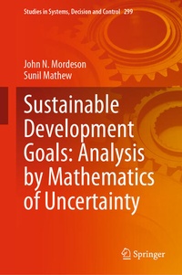 Enlarge image Cover: Sustainable Development Goals: Analysis by Mathematics of Uncertainty - Springer