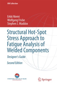 Enlarge image Cover: Structural Hot-Spot Stress Approach to Fatigue Analysis of Welded Components - Springer