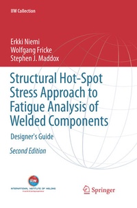 Enlarge image Cover: Structural Hot-Spot Stress Approach to Fatigue Analysis of Welded Components - Springer