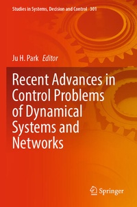 Enlarge image Cover: Recent Advances in Control Problems of Dynamical Systems and Networks - Springer