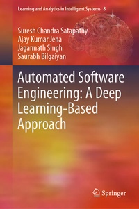 Enlarge image Cover: Automated Software Engineering: A Deep Learning-Based Approach - Springer