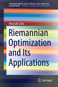Enlarge image Cover: Riemannian Optimization and Its Applications - Springer