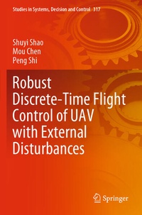 Enlarge image Cover: Robust Discrete-Time Flight Control of UAV with External Disturbances - Springer