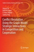 Cover: Conflict Resolution Using the Graph Model: Strategic Interactions in Competition and Cooperation - Springer