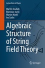 Cover: Algebraic Structure of String Field Theory - Springer