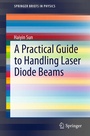 Cover: A Practical Guide to Handling Laser Diode Beams - Springer