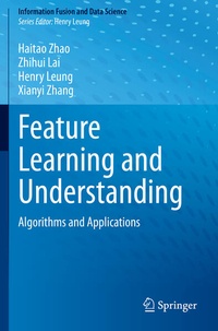 Enlarge image Cover: Feature Learning and Understanding - Springer