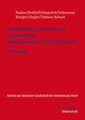 Cover: Internationales, nationales und privates Recht: Hybridisierung der Rechtsordnungen? - C.F. M&uuml;ller