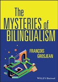 Cover: The Mysteries of Bilingualism - Wiley-Blackwell