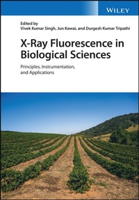 Abbildung von: X-Ray Fluorescence in Biological Sciences - Wiley-Blackwell