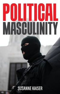 Enlarge image Cover: Political Masculinity - Polity Press