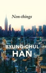 Cover: Non-things - Polity Press