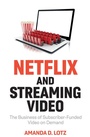 Cover: Netflix and Streaming Video - Polity Press