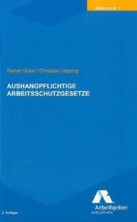 Abbildung von: Aushangpflichtige Arbeitsschutzgesetze - GDA - Gesellschaft für Marketing u. Service der Deutschen Arbeitgeber