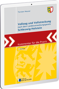 Abbildung von: Vollzug und Vollstreckung nach dem Landesverwaltungsgesetz Schleswig-Holstein - Digital - Verlag Reckinger