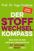 Abbildung von: Der Stoffwechsel-Kompass - Ullstein Taschenbuchverlag