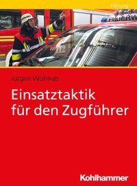 Abbildung von: Einsatztaktik für den Zugführer - Kohlhammer