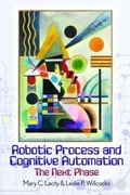 Cover: Robotic Process and Cognitive Automation: The Next Phase - Steve Brookes Publishing
