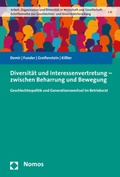 Cover: Diversit&auml;t und Interessenvertretung - zwischen Beharrung und Bewegung - Nomos