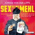Cover: Sex ist wie Mehl - Random House Audio