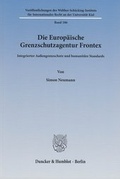 Cover: Die Europ&auml;ische Grenzschutzagentur Frontex - Duncker & Humblot