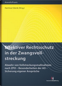 Abbildung von: Effektiver Rechtsschutz in der Zwangsvollstreckung - Deutscher Anwaltverlag