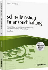 Abbildung von: Schnelleinstieg Finanzbuchhaltung - inkl. Arbeitshilfen online - Haufe-Lexware