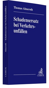 Abbildung von: Schadensersatz bei Verkehrsunfällen - C.H.BECK