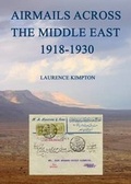 Cover: Airmails Across the Middle East 1918-1930 - Laurence Kimpton