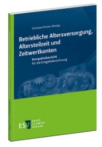 Abbildung von: Betriebliche Altersversorgung, Altersteilzeit und Zeitwertkonten - Erich Schmidt Verlag