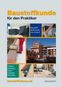 Abbildung von: Baustoffkunde für den Praktiker, 15. Ausgabe, 2013 - Mercator-Verlag