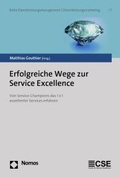 Cover: Erfolgreiche Wege zur Service Excellence - Nomos