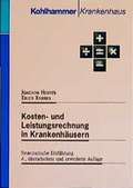 Cover: Kosten- und Leistungsrechnung in Krankenh&auml;usern - Kohlhammer