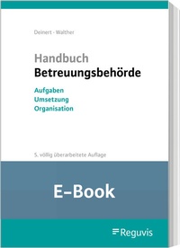 Abbildung von: Handbuch Betreuungsbehörde (E-Book) - Reguvis Fachmedien
